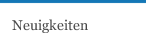 Neuigkeiten